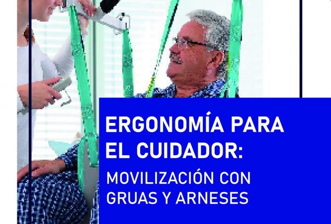 Ergonomía para el Cuidador: Movilización con Grúas y Arneses